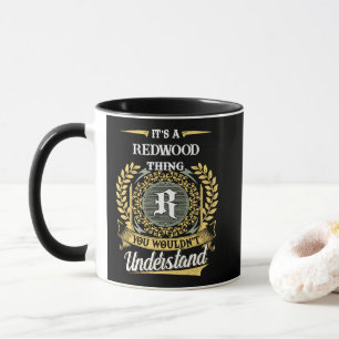 Mug C'est une chose de REDWOOD que vous ne comprendrie