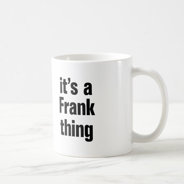 Mug c'est une chose franche (Droite)