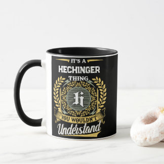 Mug C'est une chose HECHINGER que vous ne comprendriez