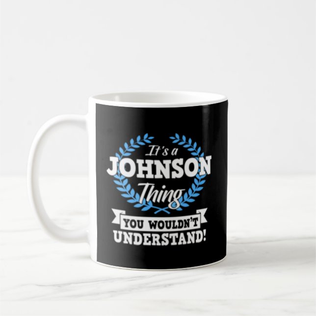 Mug C'Est Une Chose Johnson Que Vous Ne Comprendriez P (Gauche)