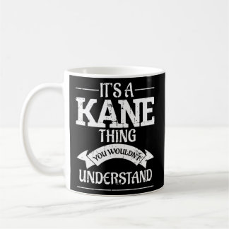 Mug C'Est Une Chose Kane Que Vous Ne Comprendriez Pas