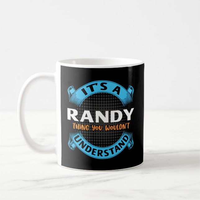 Mug C'Est Une Chose Randy Que Vous Ne Comprendriez Pas (Gauche)