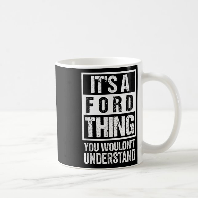 Mug C'Est Une Ford Que Vous Ne Comprendriez Pas - Fami (Droite)