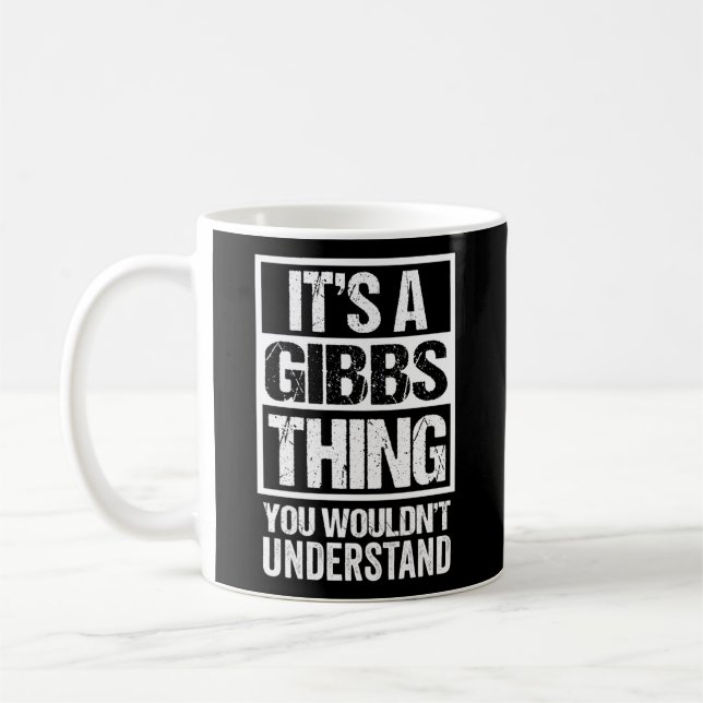 Mug C'Est Une Gibbs Que Vous Ne Comprendriez Pas Le No (Gauche)
