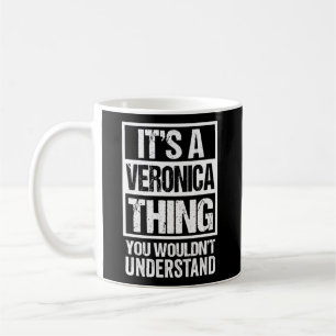 Mug C'Est Une Veronica Que Vous Ne Comprendriez Pas Le