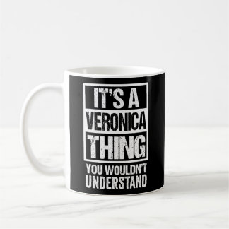 Mug C'Est Une Veronica Que Vous Ne Comprendriez Pas Le