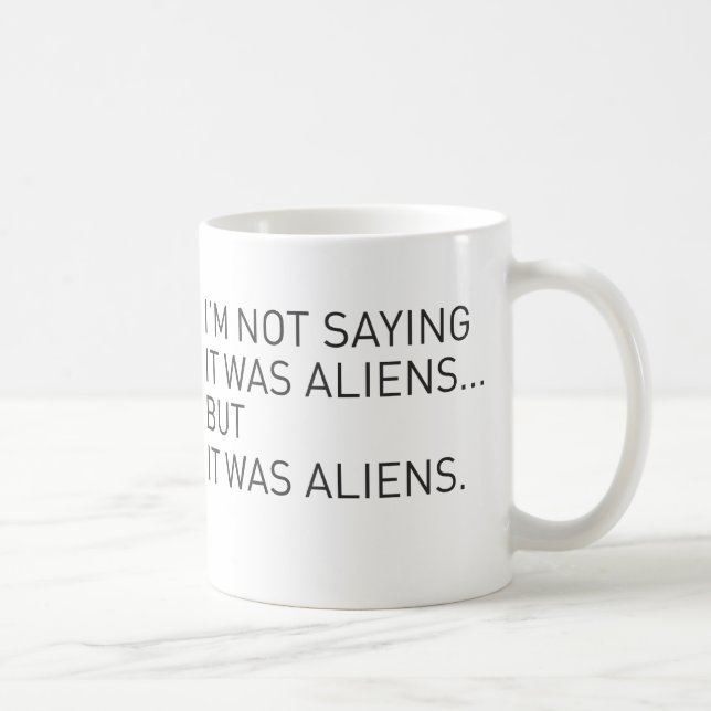 Mug C'était des aliens (Droite)