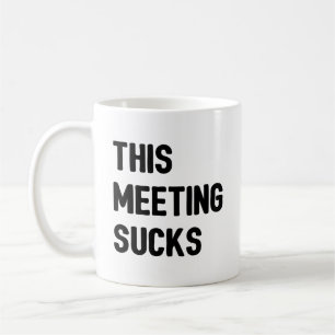 Mug Cette réunion est nulle