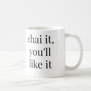 MUG CHAI IL VOUS L'AIMERA POUR ATTAQUER
