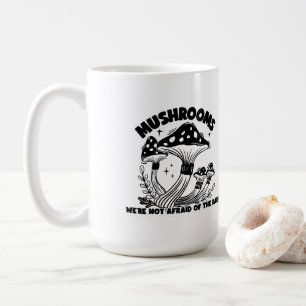 Mug Champignons Nous n'avons pas peur de l'obscurité