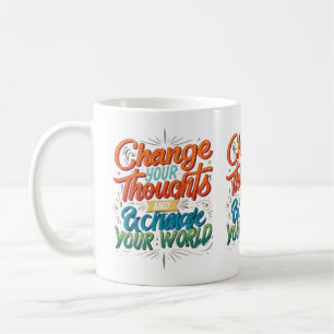 Mug Changez vos pensées et changez votre monde
