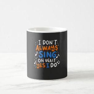 Mug Chanter - Je ne chante pas toujours
