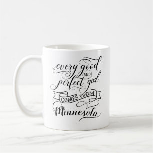 Mug Chaque Bonne Et Parfaite Fille Vient Du Minnesota