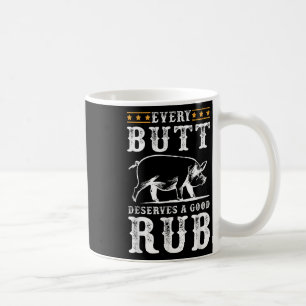 Mug Chaque Butt Mérite Un Beau Fumeur Bbq