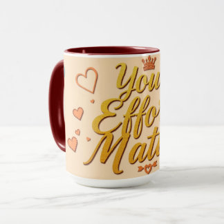 Mug Chaque effort compte | Milieu de travail moderne