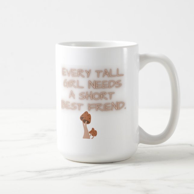Mug Chaque grande fille a besoin d'un court meilleur a (Droite)