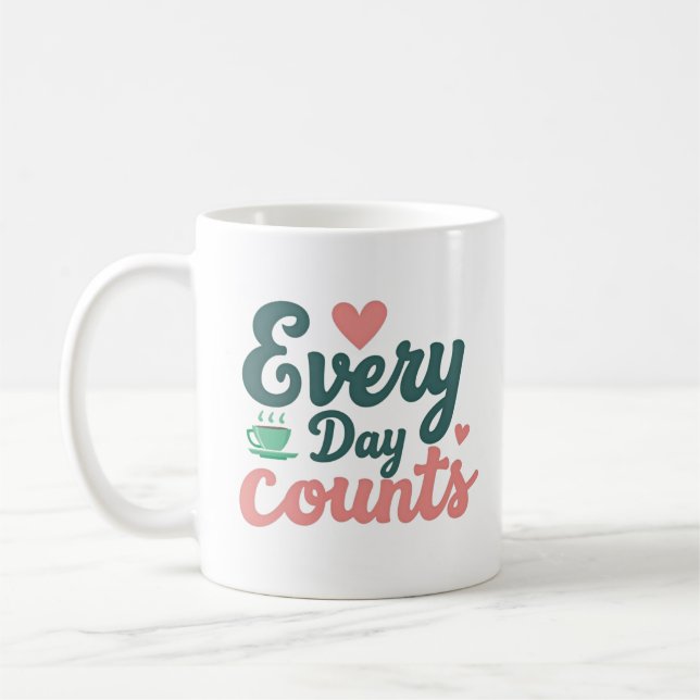 Mug Chaque jour compte (Gauche)