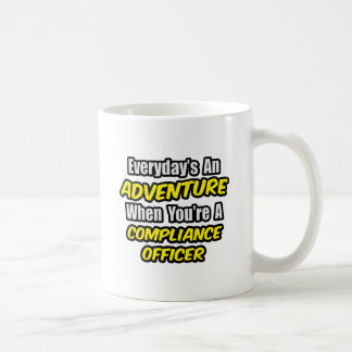Mug Chaque jour est une aventure .. Agent de conformit