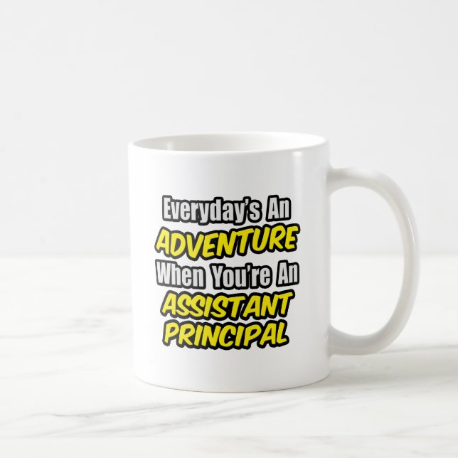 Mug Chaque jour est une aventure. Principal adjoint (Droite)