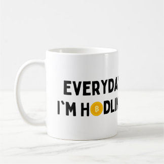 Mug Chaque jour je suis Hodling, Crypto Devise Cadeau