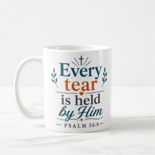 Mug Chaque larme est tenue par Lui Citation de réconfo
