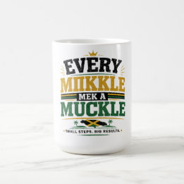 Mug « Chaque petit morceau fait un gros morceau. »