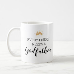 Mug Chaque Prince A Besoin D'Une Proposition De Baptêm