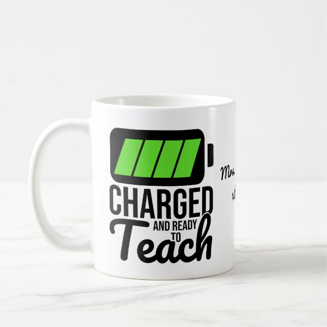 Mug Chargé Et Prêt À Enseigner (Gauche)