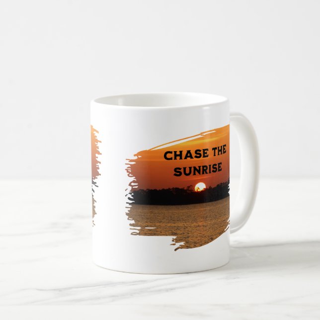 Mug Chase The Sunrise (Devant droit)