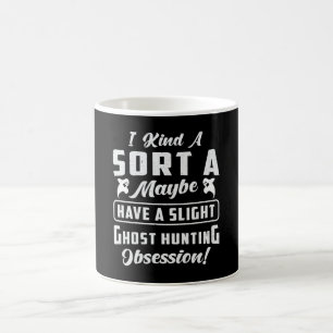 Mug Chasse aux fantômes Obsession Paranormal Chasseur 