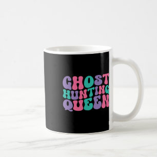 Mug Chasse aux fantômes Queen Womens Chasseur de fantô