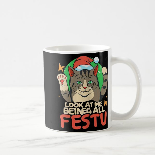 Mug Chat Drôle Noël Regardez Moi Être Festif Un (Droite)