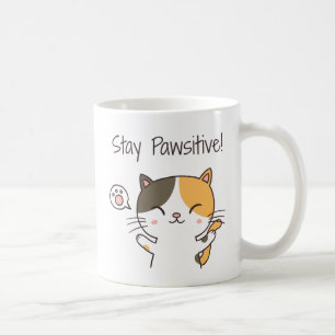 Mug Chaton Mignon Restez Pawsitif Pun