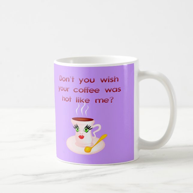 Mug Chaud comme moi (Droite)