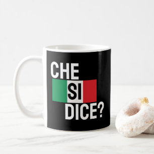 Mug "Che Si Dice ? "Quoi de neuf ?" Italien disant noi