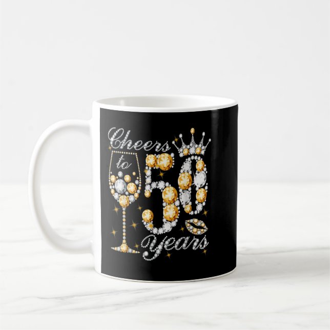 Mug Cheers To 50 Years Old Happy 50th Birthday Queen D (Gauche)