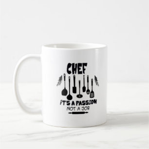 Mug Chef c'est une passion pas un travail