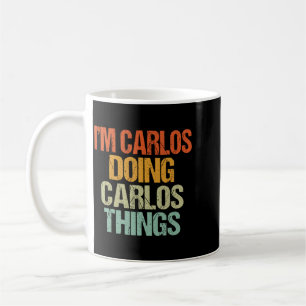 Mug Chemise Carlos Faisant des Choses de Carlos Drôle