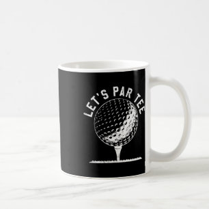 Mug Chemise Lets Par Tee Cadeau drôle pour golfeur