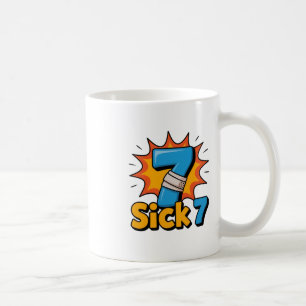 Mug Chemise Sick Seven Meme Six Sept Jeu de Mots Drôle