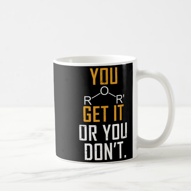 Mug Chemistry Pun - Ether Get It Or You Don't - Funny  (Droite)