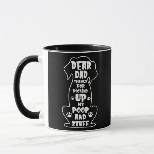 Mug Cher Père Merci D'Avoir Ramassé Mon Poop Heureux