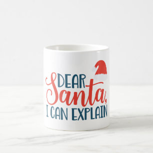 Mug Cher Père Noël, je peux vous expliquer