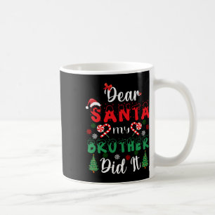Mug Cher Père Noël Mon Frère L'a Fait Amusant Pyjama D