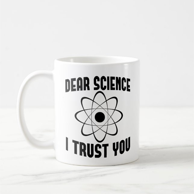 Mug Cher scientifique je vous fais confiance - Drôle p (Gauche)
