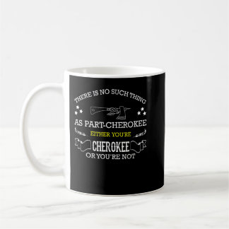 Mug Cherokee for proud native American Cherokee Indian