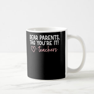 Mug Chers Parents Balise You It Lore Dernier Day Of Sc