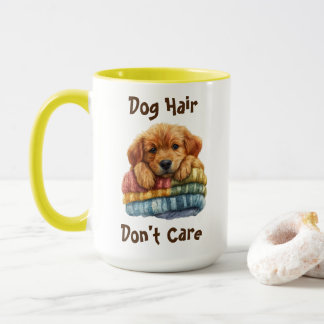Mug Cheveux de chien, ne t'en fais pas