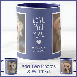Mug Chien Chiens Maman Maw 2 Photos & Texte Bleu C49 &