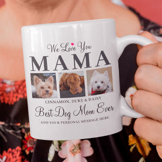 Mug Chien Maman Cadeau - We Love You Mama Pet Photo Co